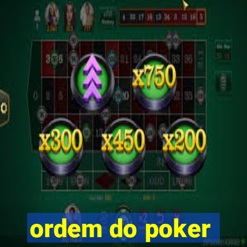 ordem do poker